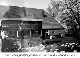 Photograph of Gerrit van Lochen family's farmhouse c.1939