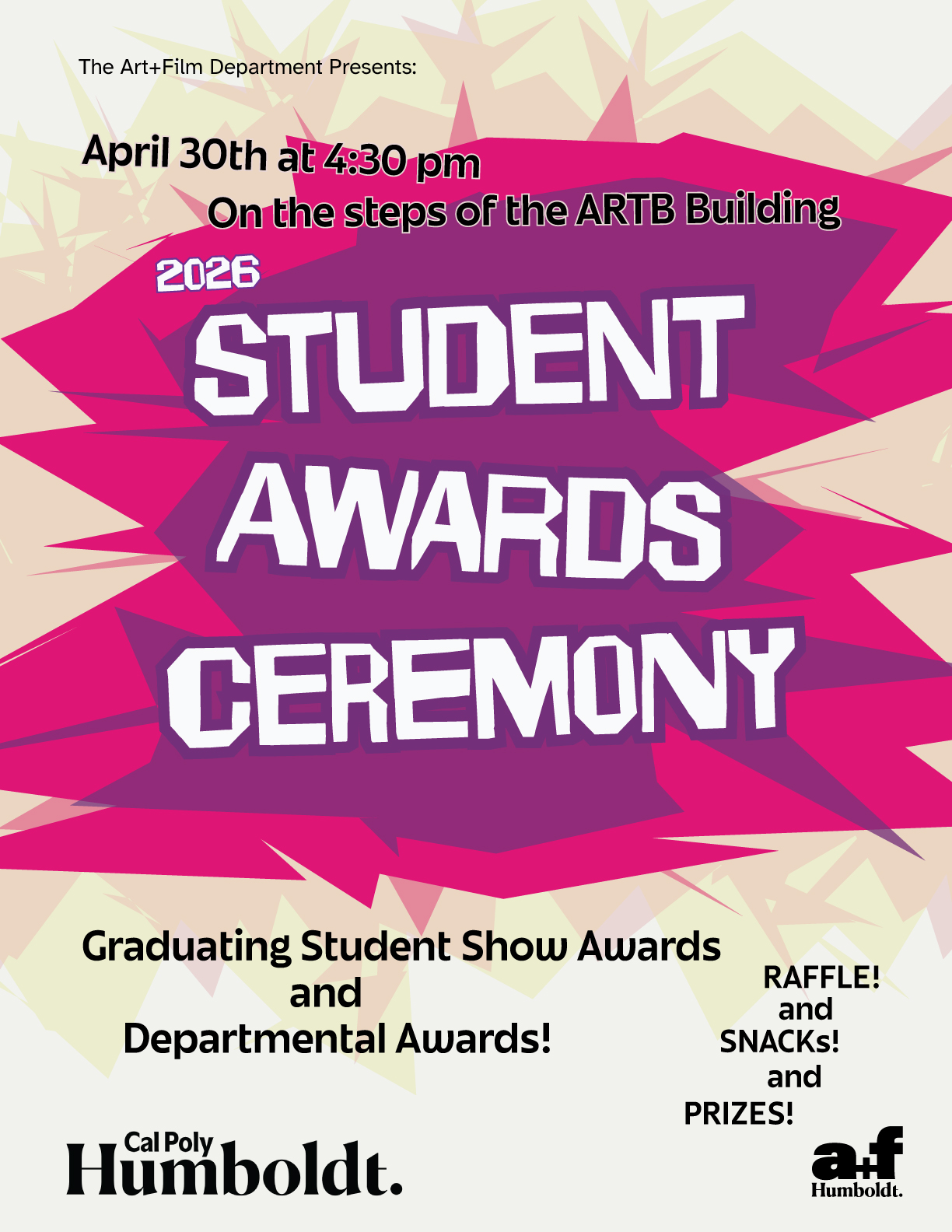 Student Awards Ceremony poster Graduating student awards and departmental awards. Thurs April 30th 4:30pm
