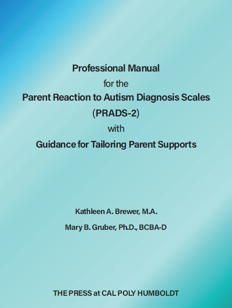 Professional Manual for the Parent Reaction to Autism Diagnosis Scales