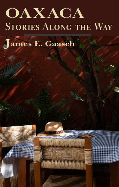 Oaxaca, Stories Along the Way Book