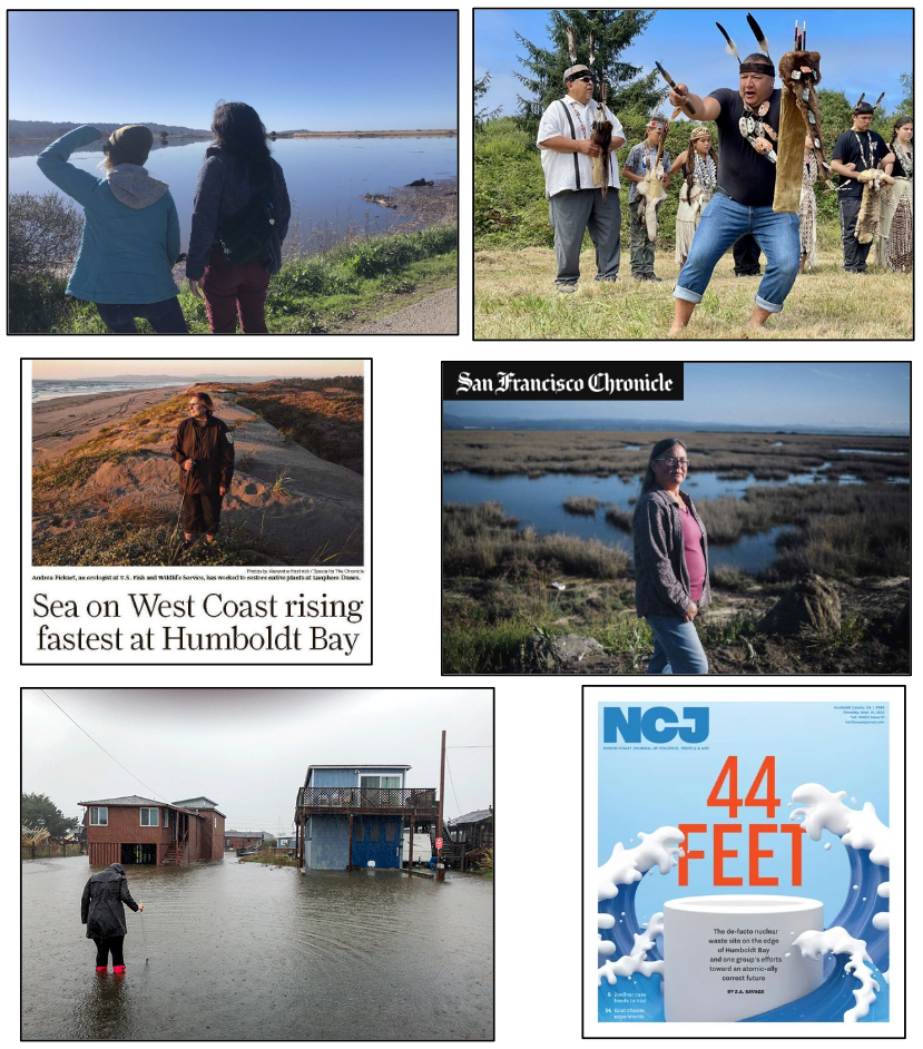 Images of two people looking out over Wigi, news articles about Sea level rise in Humboldt, 44 feet project, flooding in King Salmon, and Indigenous people performing a ceremony