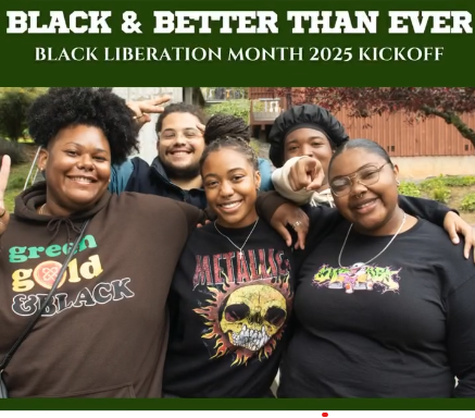 Text above image of students posing and smiling reads, "Black and Better than Ever: Black Liberation Month 2025 Kickoff"