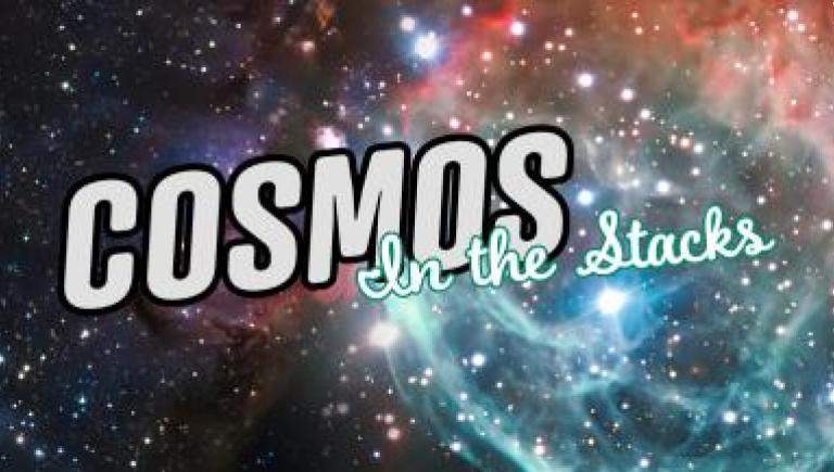 graphic for Cosmos in the Stacks