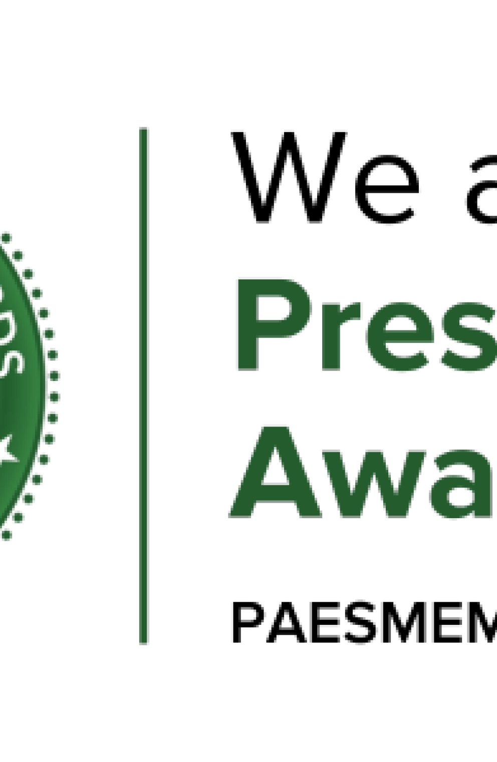 WE are a Presidential Awardee