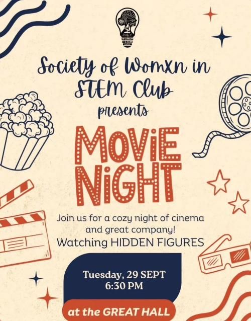 Society of Women in STEM Club presents MOVIE NIGHT on Tuesday, September 29th at 6:30pm in the Great Hall (above the College Creek Market Place) Movie night watching HIDDEN FIGURES.