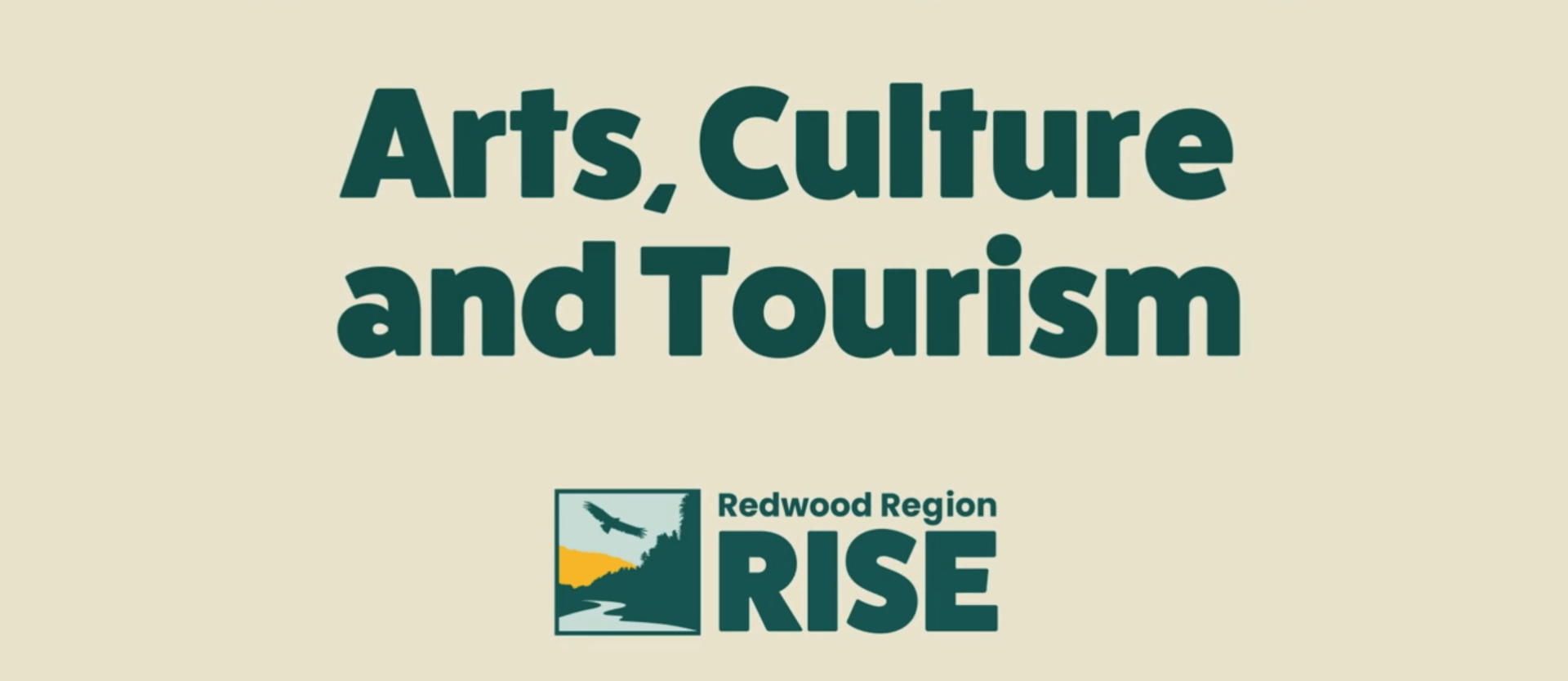The California Center for Rural Policy - Redwood Region RISE - Arts, Culture, and Tourism Strategy Video