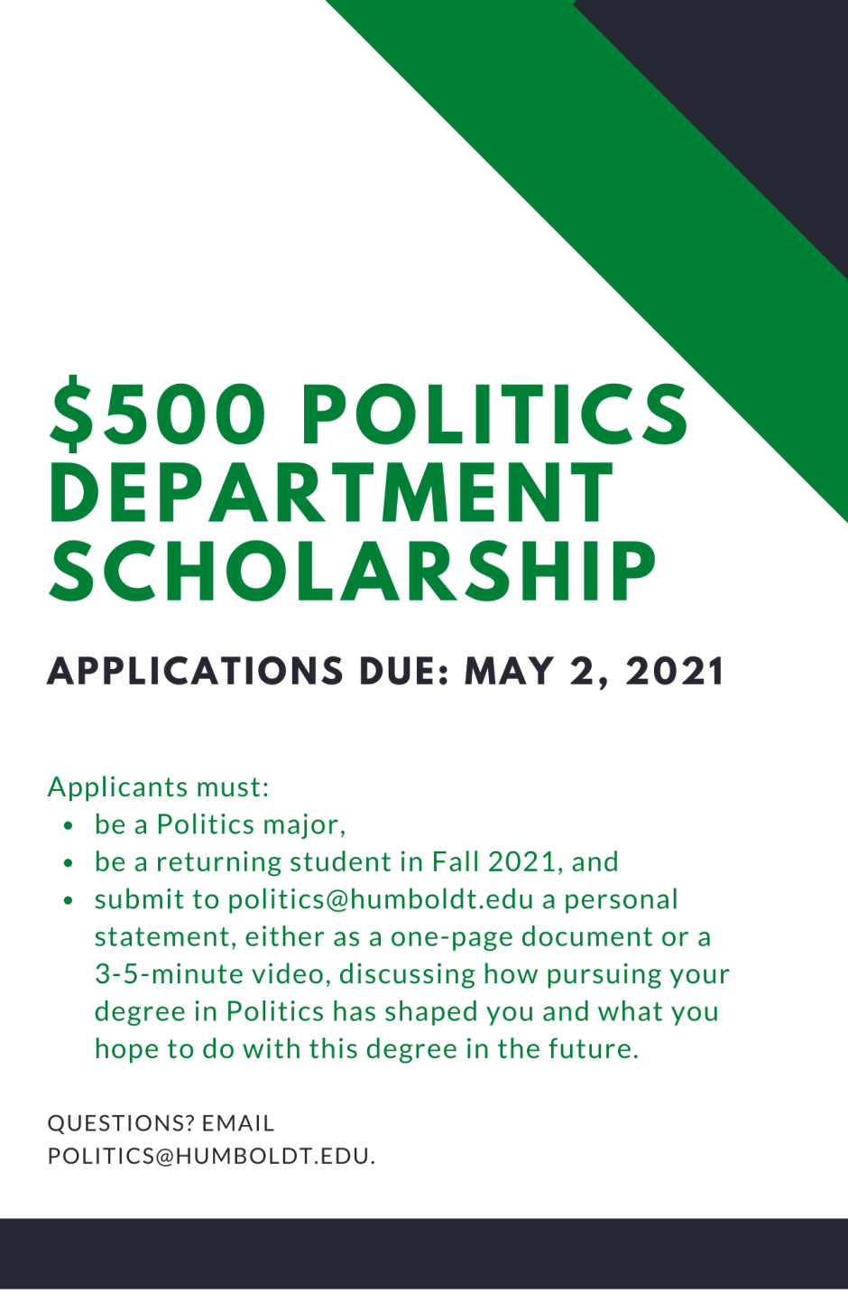 $500 POLITICS DEPARTMENT SCHOLARSHIP
APPLICATIONS DUE: MAY 2, 2021