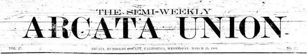 Masthead for the Semi-Weekly Arcata Union newspaper